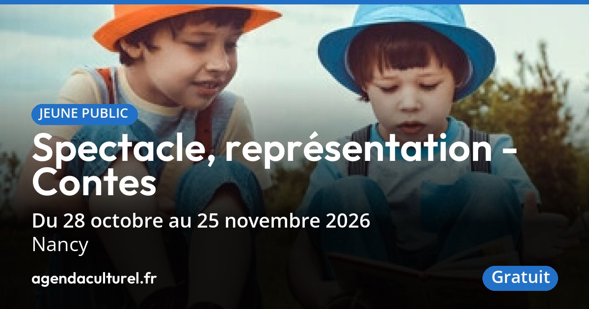 Spectacle, représentation - Contes à Nancy au 25 nov. 2026