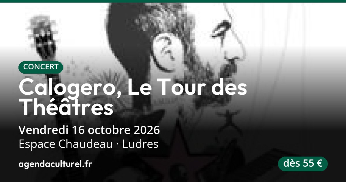 Calogero, Le Tour des Théâtres à Ludres le 16/10/2026