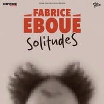 Fabrice Eboué, SolitudeS