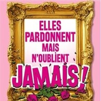 Elles pardonnent mais n'oublient jamais