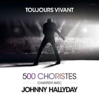 Toujours Vivant: 500 choristes chantent avec Johnny Hallyday