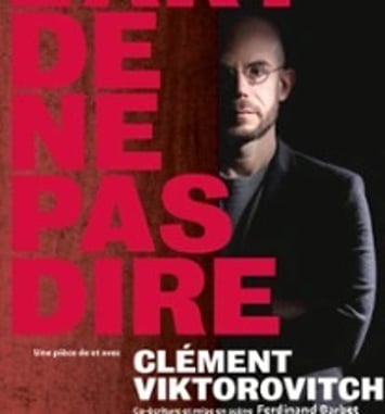 Clément Viktorovitch, L'Art de ne pas Dire, Tournée