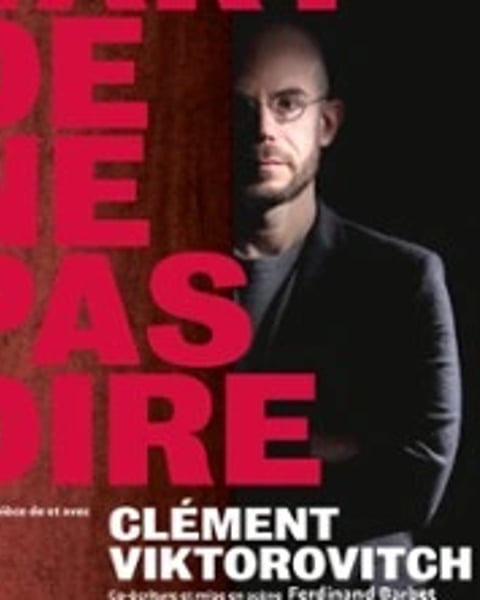 Clément Viktorovitch, L'Art de ne pas Dire