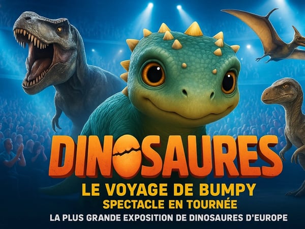 Dinosaures: Le voyage de Bumpy®, l'exposition-spectacle - Tour 2026