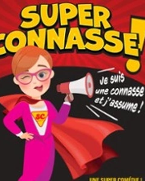 Super Connasse ! Je suis une connasse et j'assume !