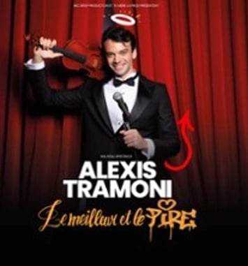 Alexis Tramoni — Le Meilleur et Le Pire