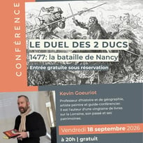 Conférence Le Duel des deux Ducs 1477 : la Bataille de Nancy