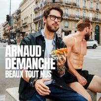 Arnaud Demanche, Beaux Tout Nus (tournée)