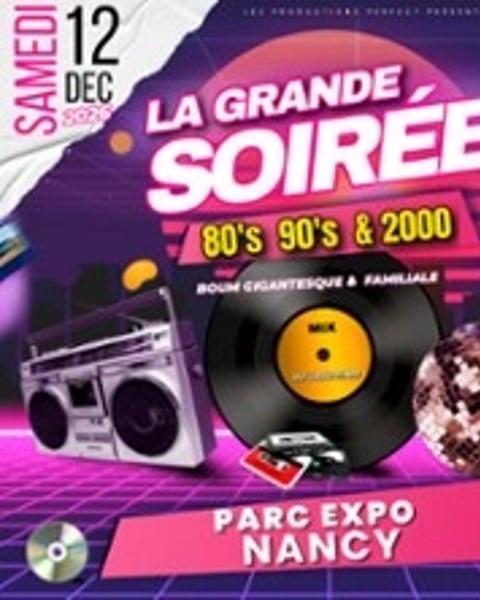 La Grande Soirée 80's 90's 2000