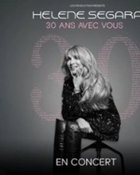 Hélène Ségara, Le concert des 30 ans