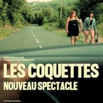 Les Coquettes : Nouveau spectacle