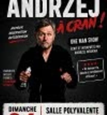 Andrzej Moskwa, "À cran !"