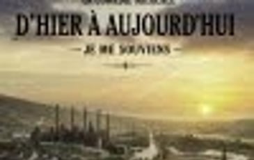 D'hier à aujourd'hui
