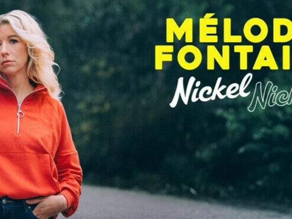 Pièce de théâtre - Nickel Nickel, Mélodie Fontaine
