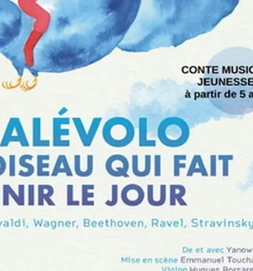 Conte Musical - Malevolo et l'Oiseau qui fait venir le Jour