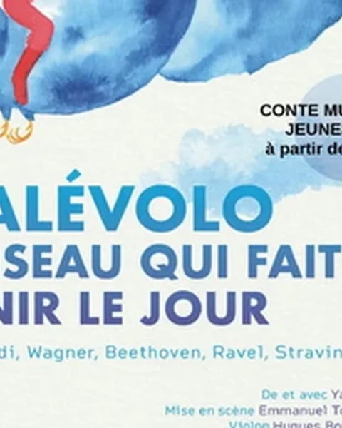 Conte Musical - Malevolo et l'Oiseau qui fait venir le Jour