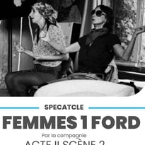 Spectacle – 2 femmes 1 Ford