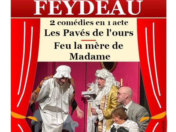 Théâtre - Métamorphose joue Feydeau
