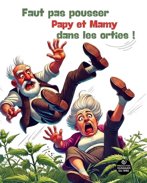 Spectacle - Faut pas pousser Papy et Mamy dans les Orties